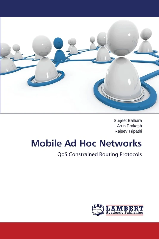 Mobile Ad Hoc Networks: QoS Constrained Routing Protocols - Image 1
