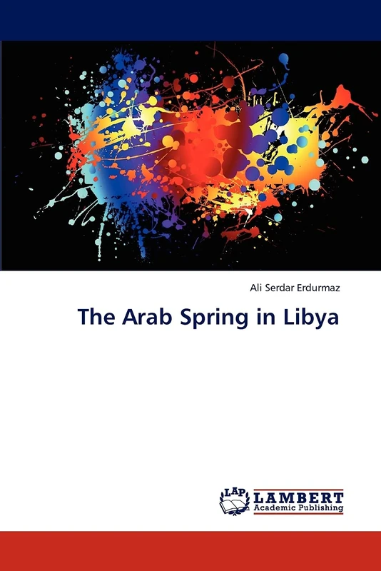 The Arab Spring in Libya