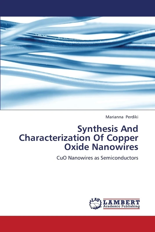 Synthesis And Characterization Of Copper Oxide Nanowires: CuO Nanowires as Semiconductors