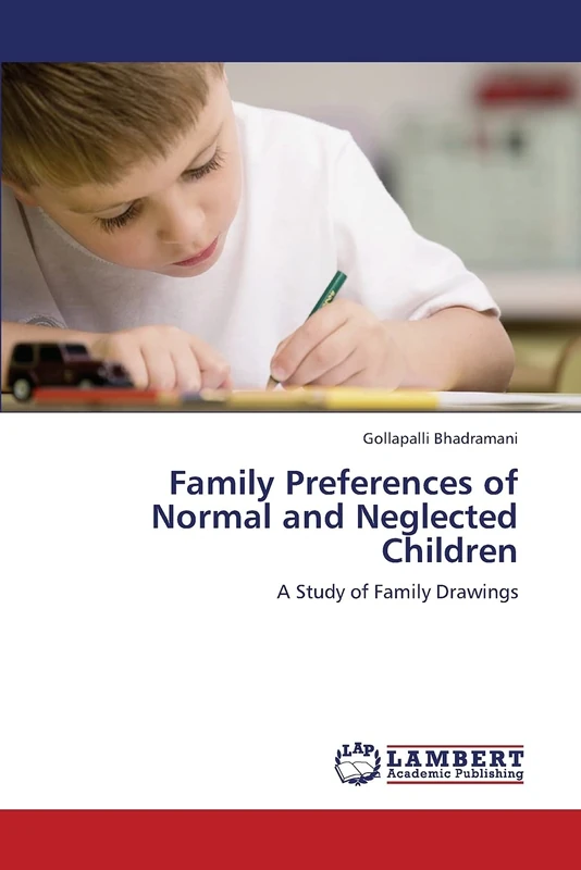 Family Preferences of Normal and Neglected Children: A Study of Family Drawings