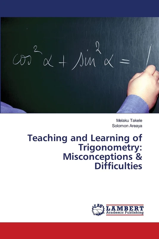 Teaching and Learning of Trigonometry: Misconceptions & Difficulties