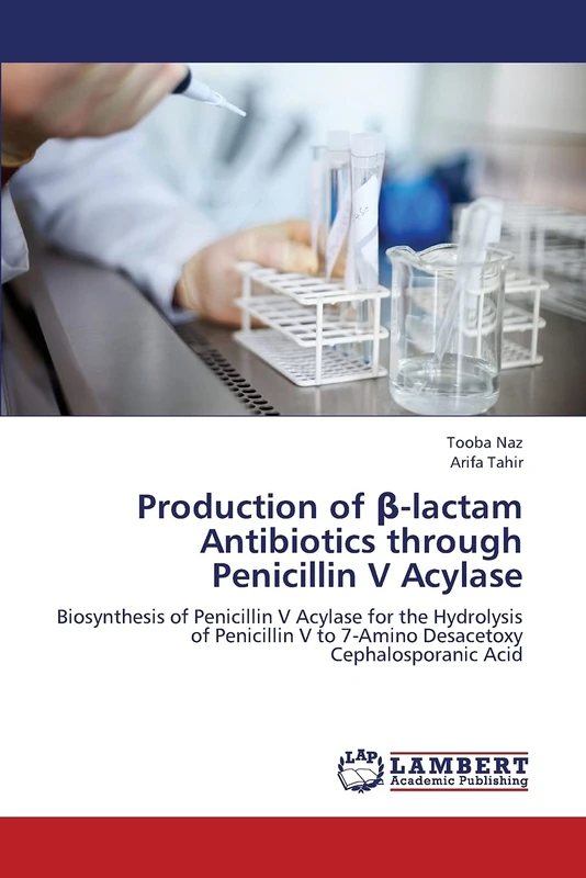 Production of β-lactam Antibiotics through Penicillin V Acylase: Biosynthesis of Penicillin V Acylase for the Hydrolysis of Penicillin V to 7-Amino Desacetoxy Cephalosporanic Acid - Image 1