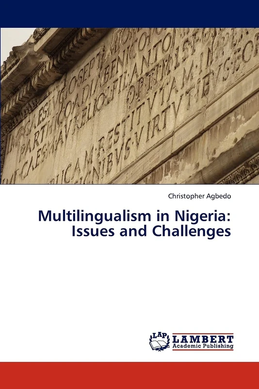 Multilingualism in Nigeria: Issues and Challenges
