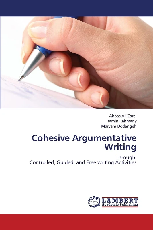 Cohesive Argumentative Writing: Through Controlled, Guided, and Free writing Activities