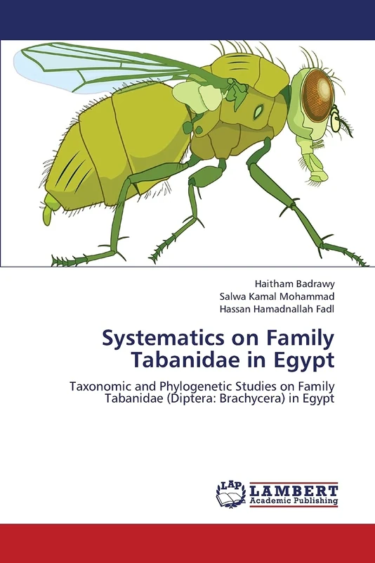 Systematics on Family Tabanidae in Egypt: Taxonomic and Phylogenetic Studies on Family Tabanidae (Diptera: Brachycera) in Egypt
