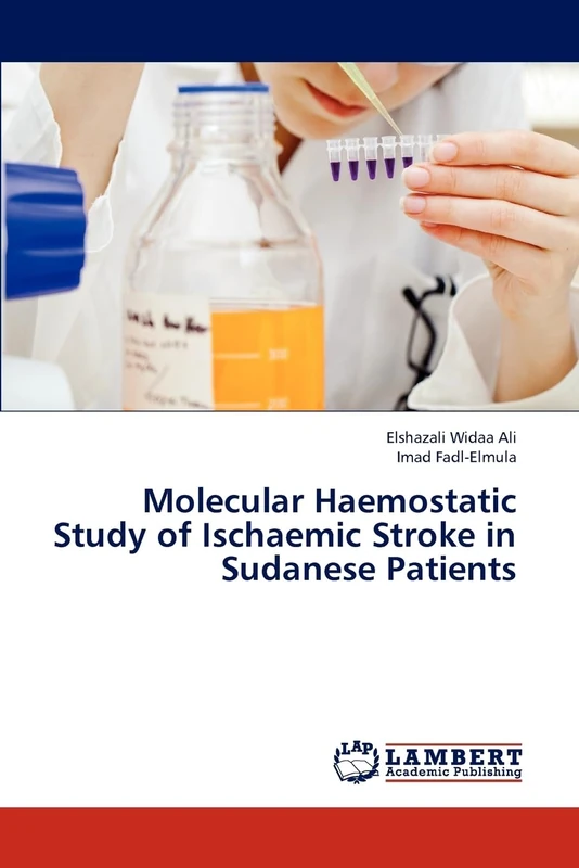 Molecular Haemostatic Study of Ischaemic Stroke in Sudanese Patients