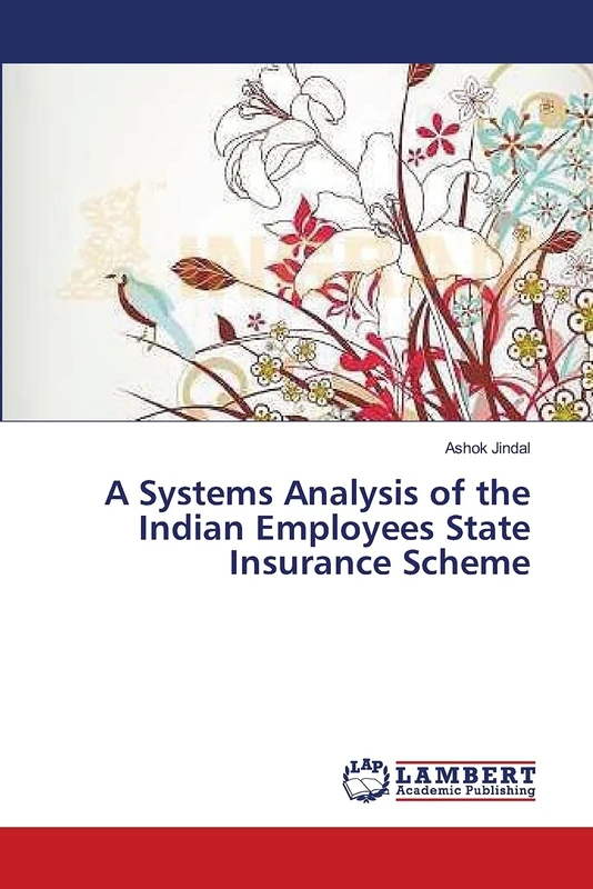 A Systems Analysis of the Indian Employees State Insurance Scheme