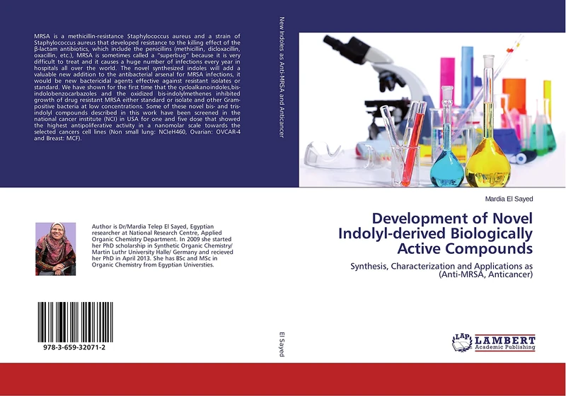 Development of Novel Indolyl-derived Biologically Active Compounds: Synthesis, Characterization and Applications as (Anti-MRSA, Anticancer) - Image 1