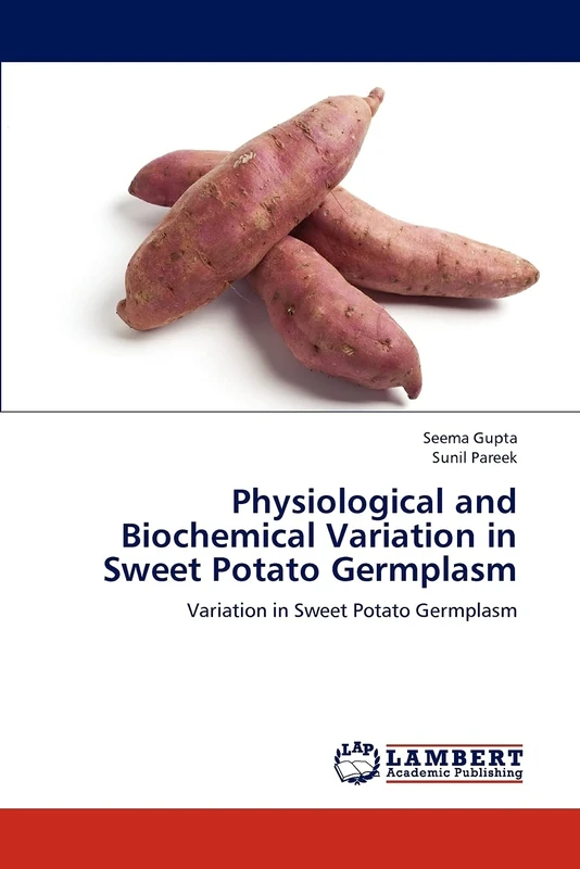 Physiological and Biochemical Variation in Sweet Potato Germplasm: Variation in Sweet Potato Germplasm - Image 1
