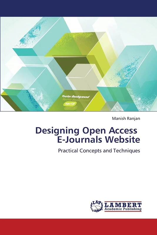 Designing Open Access E-Journals Website: Practical Concepts and Techniques