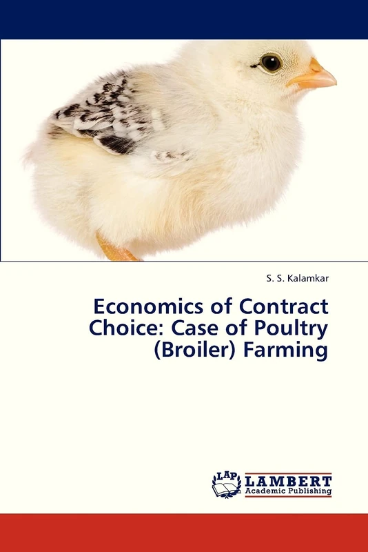 Economics of Contract Choice: Case of Poultry (Broiler) Farming