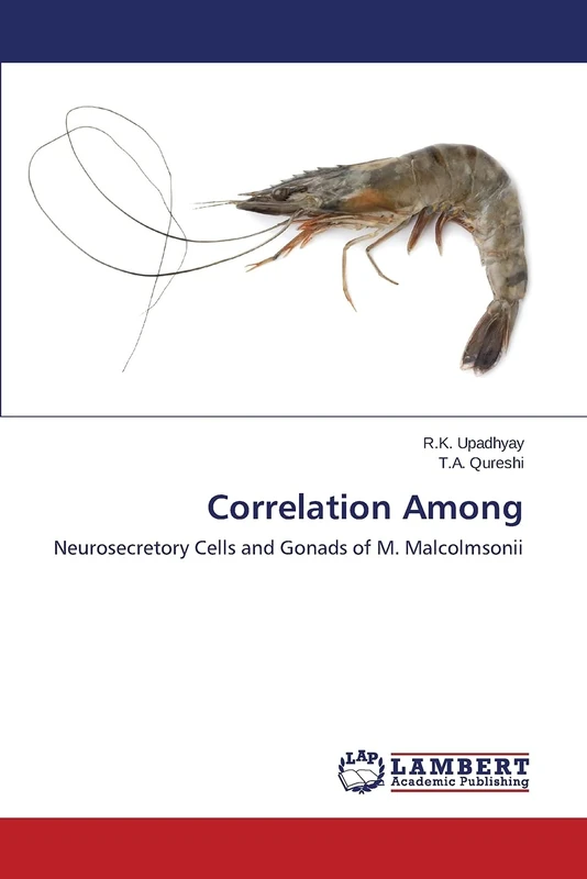 Correlation Among: Neurosecretory Cells and Gonads of M. Malcolmsonii