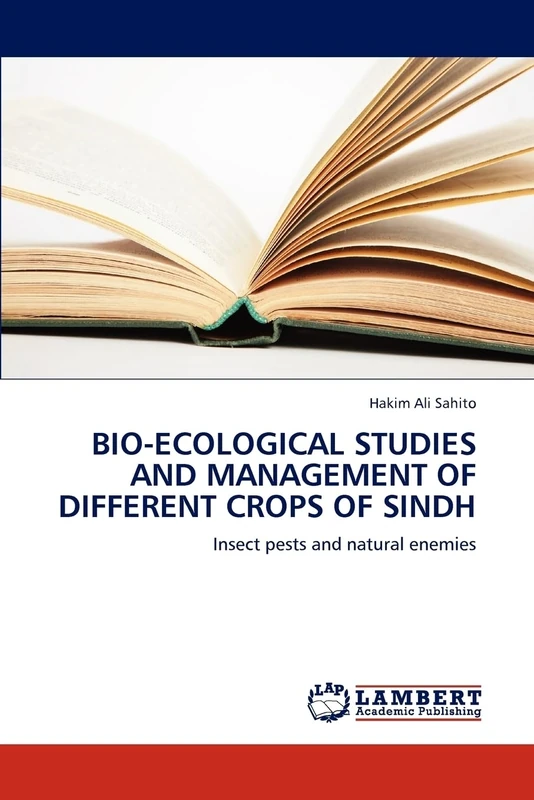 BIO-ECOLOGICAL STUDIES AND MANAGEMENT OF DIFFERENT CROPS OF SINDH: Insect pests and natural enemies
