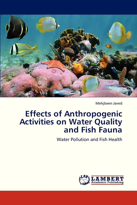 Effects of Anthropogenic Activities on Water Quality and Fish Fauna: Water Pollution and Fish Health