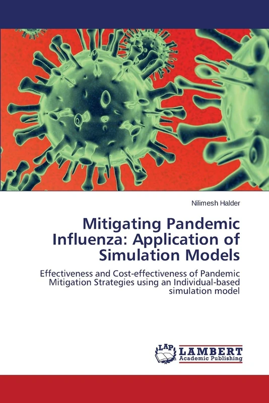Mitigating Pandemic Influenza: Application of Simulation Models