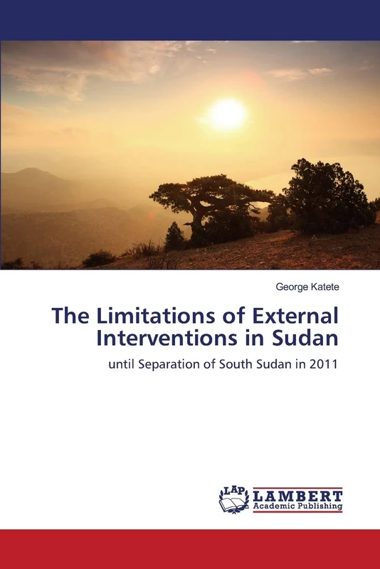 The Limitations of External Interventions in Sudan: until Separation of South Sudan in 2011 - Image 1
