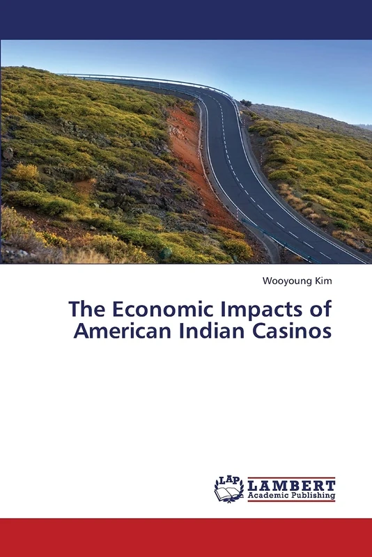 The Economic Impacts of American Indian Casinos