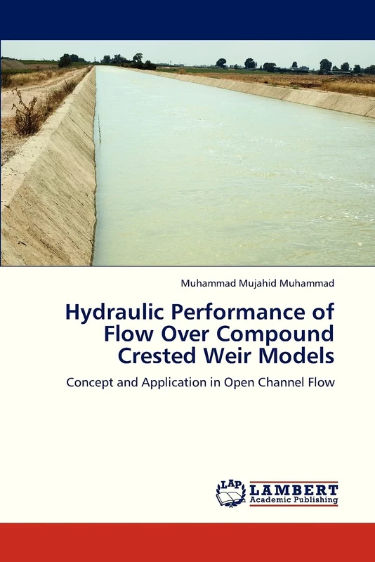 Hydraulic Performance of Flow Over Compound Crested Weir Models: Concept and Application in Open Channel Flow - Image 1