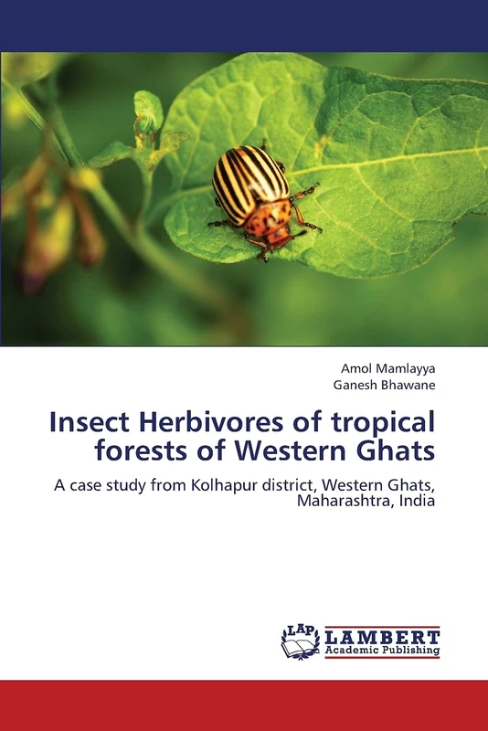 Insect Herbivores of tropical forests of Western Ghats: A case study from Kolhapur district, Western Ghats, Maharashtra, India