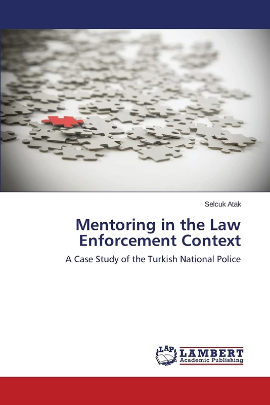 Mentoring in the Law Enforcement Context: A Case Study of the Turkish National Police