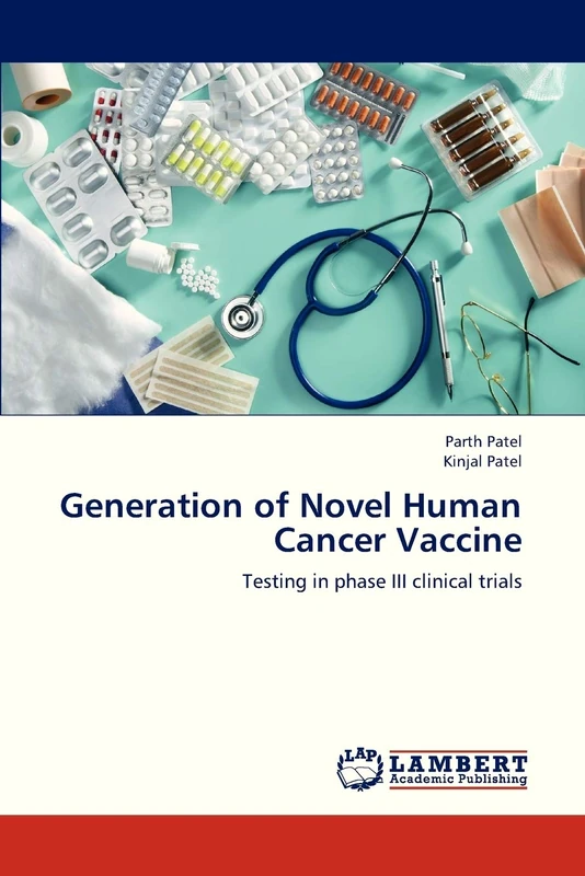 Generation of Novel Human Cancer Vaccine: Testing in phase III clinical trials