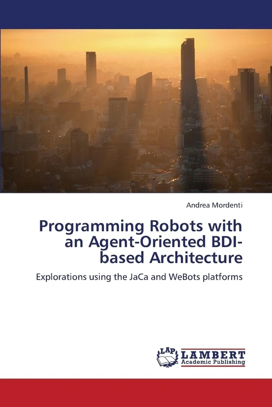 Programming Robots with an Agent-Oriented BDI-based Architecture: Explorations using the JaCa and WeBots platforms - Image 1
