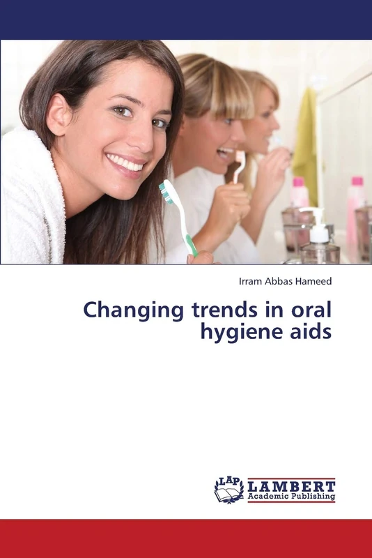 Changing trends in oral hygiene aids