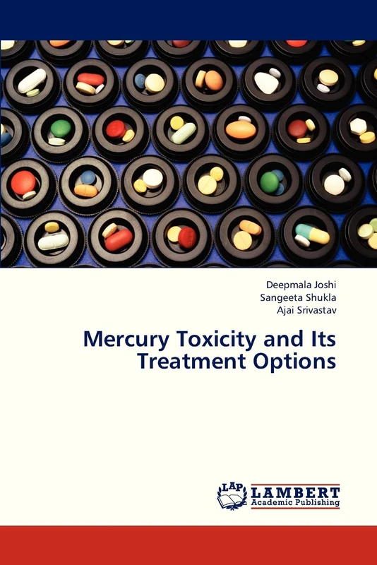 Mercury Toxicity and Its Treatment Options