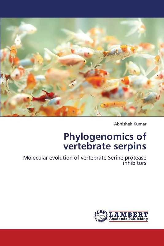 Phylogenomics of vertebrate serpins: Molecular evolution of vertebrate Serine protease inhibitors