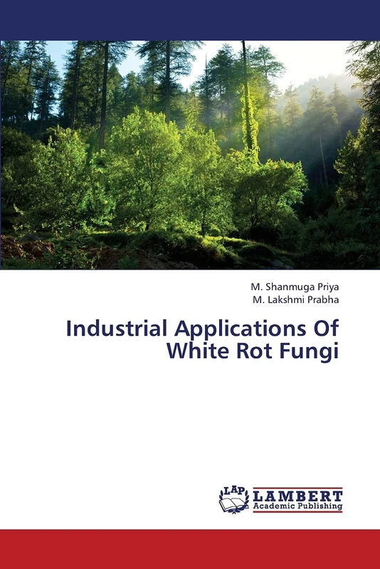 Industrial Applications Of White Rot Fungi