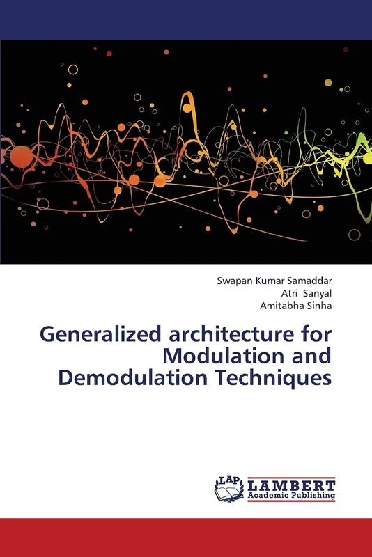 Generalized architecture for Modulation and Demodulation Techniques
