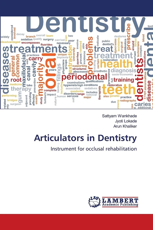 Articulators in Dentistry: Instrument for occlusal rehabilitation