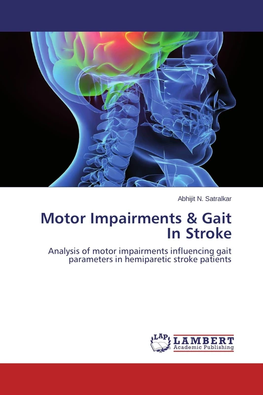 Motor Impairments & Gait In Stroke: Analysis of motor impairments influencing gait parameters in hemiparetic stroke patients