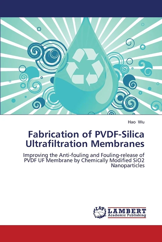 Fabrication of PVDF-Silica Ultrafiltration Membranes: Improving the Anti-fouling and Fouling-release of PVDF UF Membrane by Chemically Modified SiO2 Nanoparticles