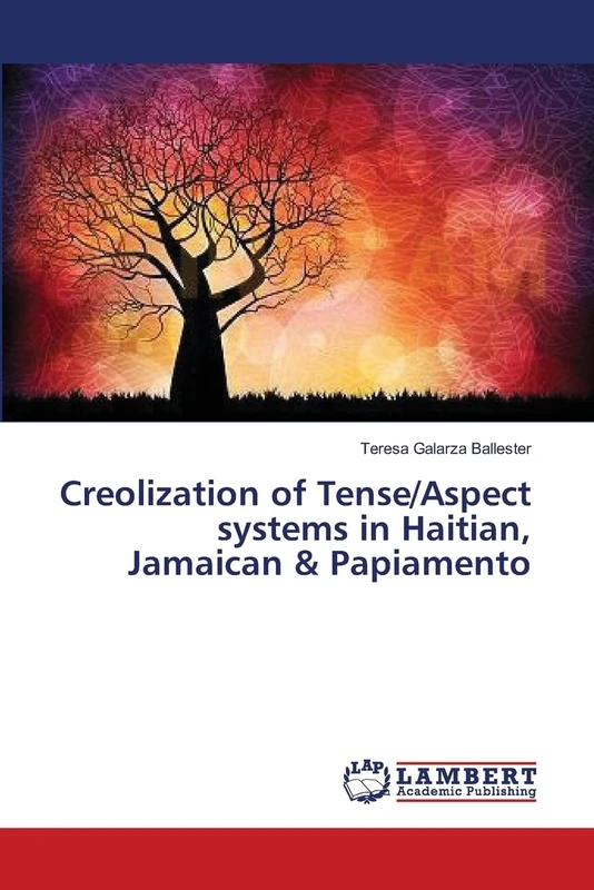 Creolization of Tense/Aspect systems in Haitian, Jamaican & Papiamento - Image 1