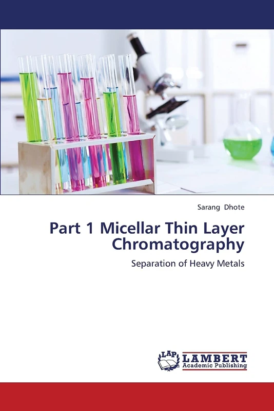 Part 1 Micellar Thin Layer Chromatography: Separation of Heavy Metals