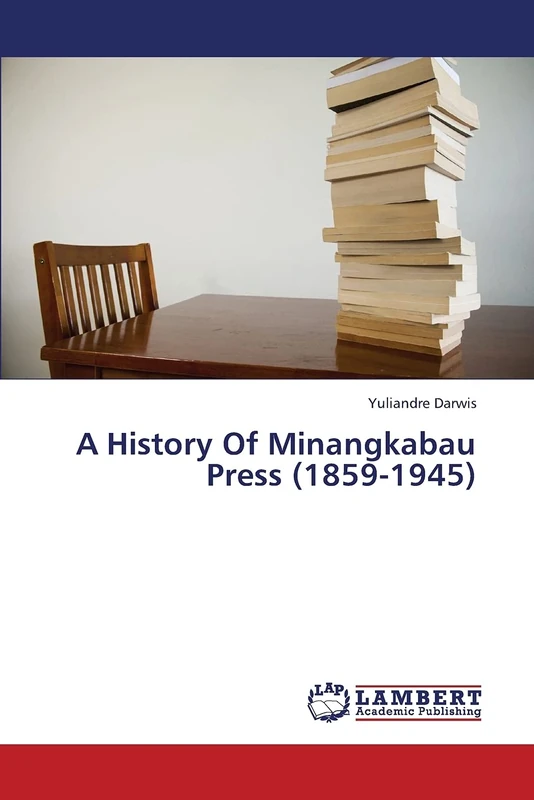 A History Of Minangkabau Press (1859-1945) - Image 1
