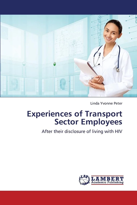 Experiences of Transport Sector Employees: After their disclosure of living with HIV