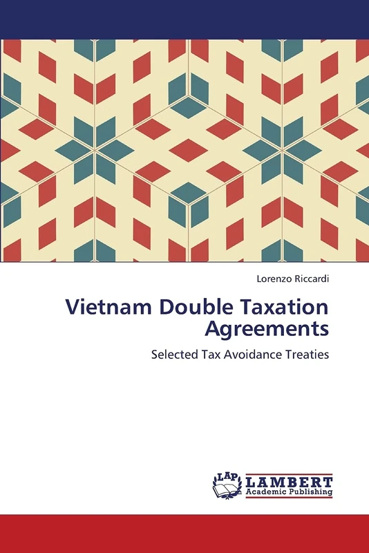 Vietnam Double Taxation Agreements: Selected Tax Avoidance Treaties