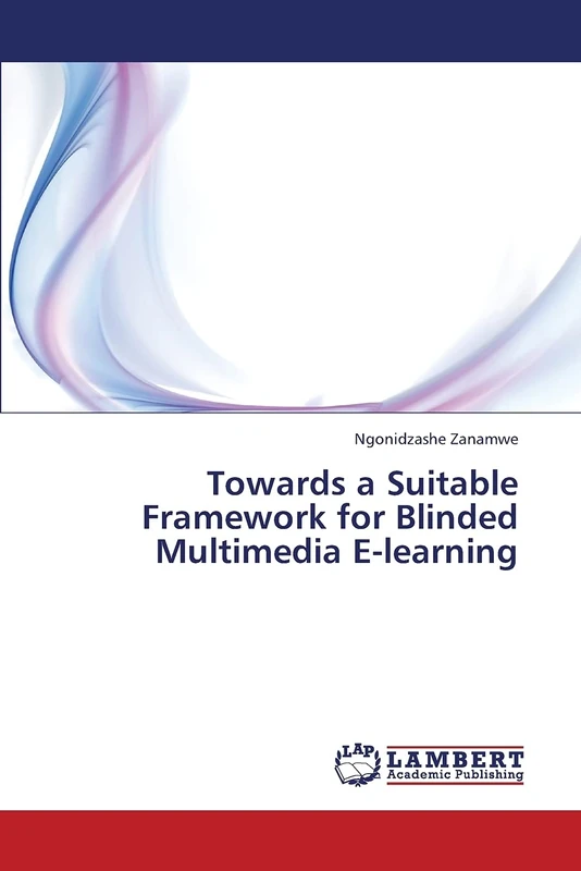 Towards a Suitable Framework for Blinded Multimedia E-learning