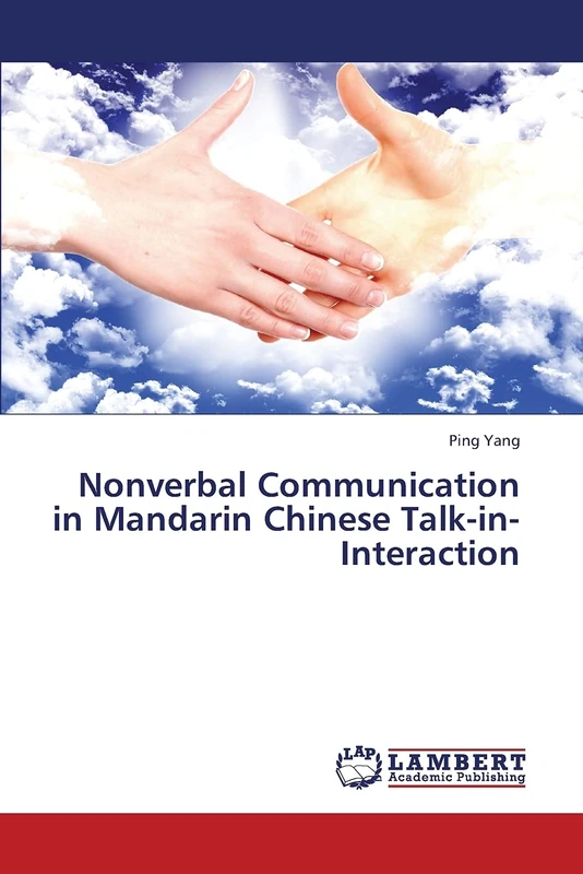 Nonverbal Communication in Mandarin Chinese Talk-in-Interaction