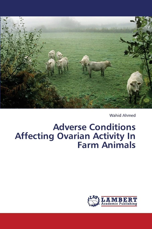 Adverse Conditions Affecting Ovarian Activity In Farm Animals