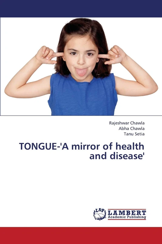 TONGUE-'A mirror of health and disease'