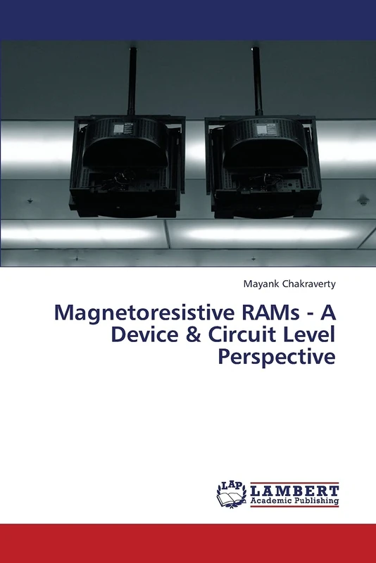 Magnetoresistive RAMs - A Device & Circuit Level Perspective