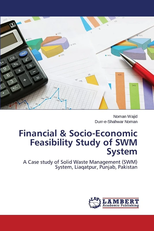 Financial & Socio-Economic Feasibility Study of SWM System: A Case study of Solid Waste Management (SWM) System, Liaqatpur, Punjab, Pakistan