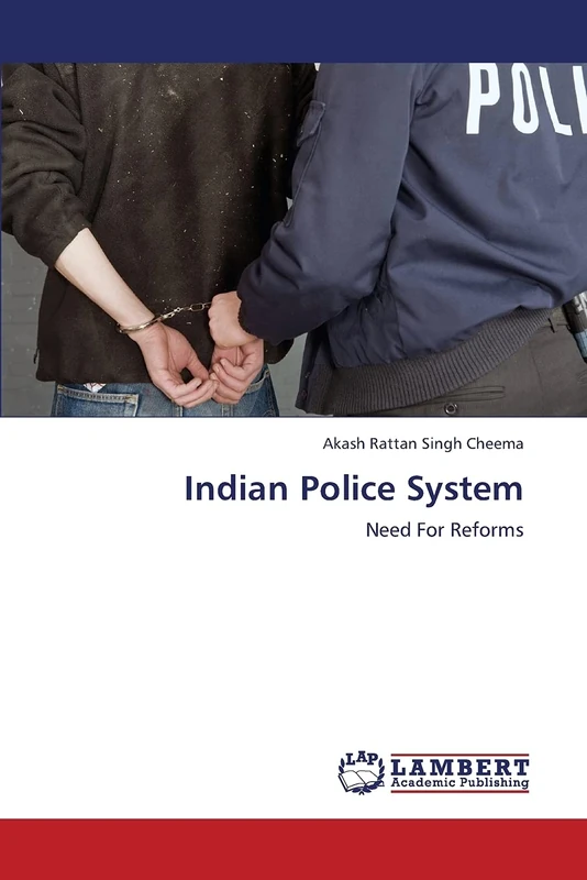 Indian Police System: Need For Reforms