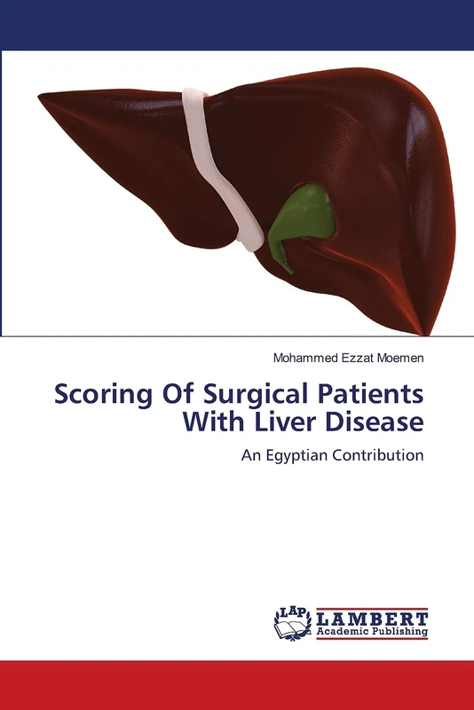 Scoring Of Surgical Patients With Liver Disease: An Egyptian Contribution