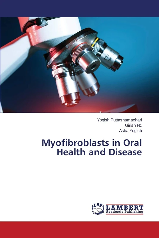 Myofibroblasts in Oral Health and Disease