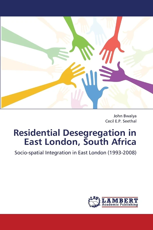 Residential Desegregation in East London, South Africa: Socio-spatial Integration in East London (1993-2008) - Image 1