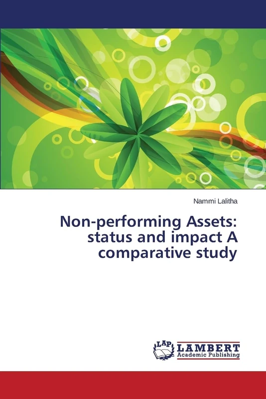 Non-performing Assets: status and impact A comparative study